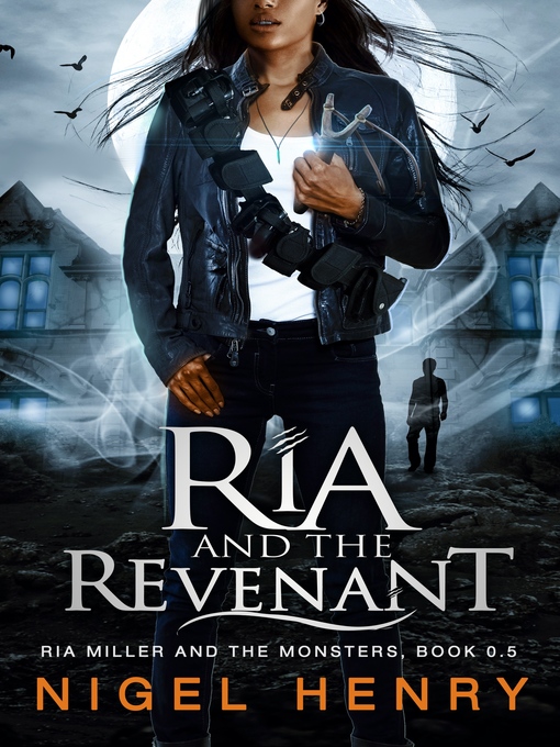 Title details for Ria and the Revenant by Nigel Henry - Available